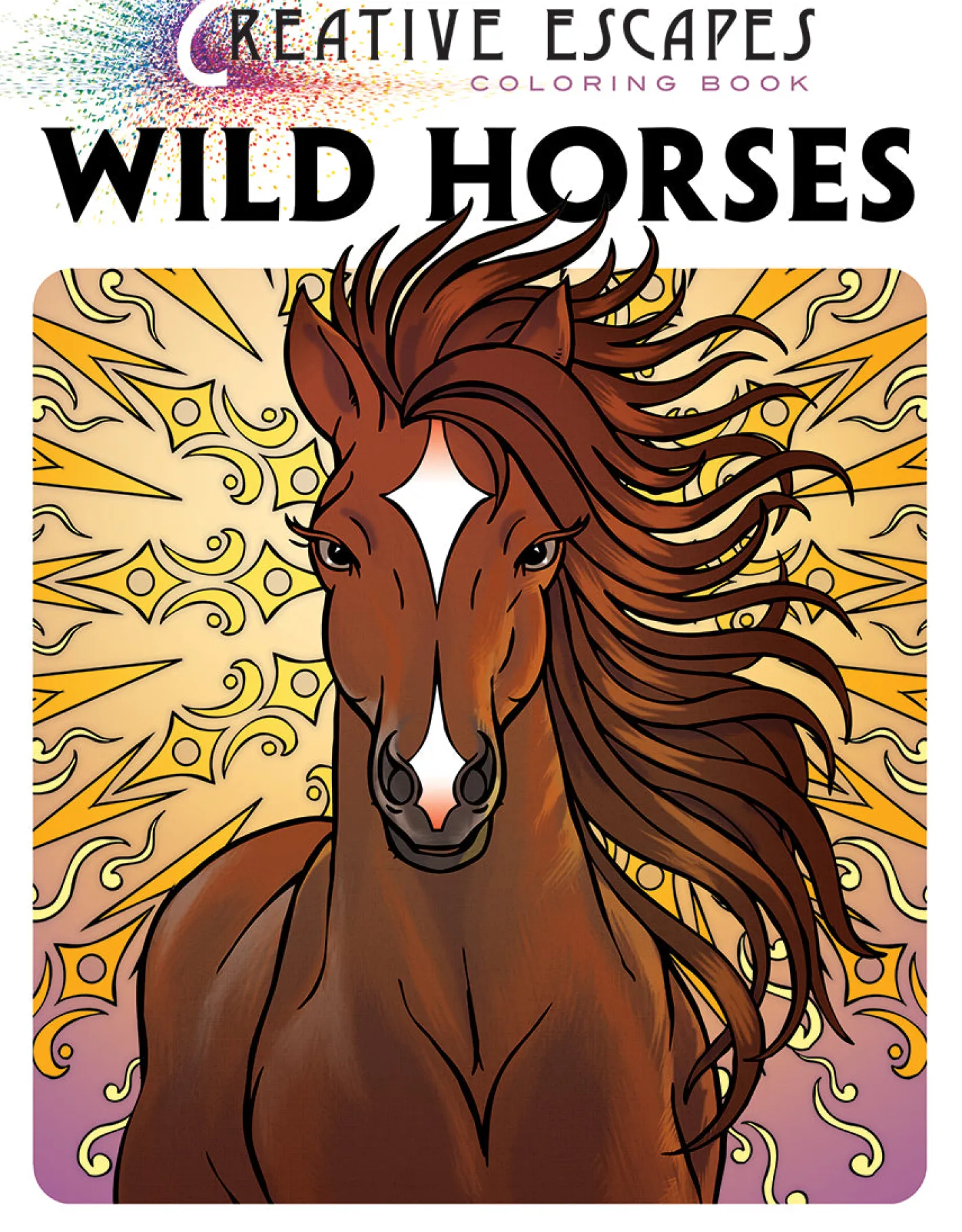 SKYHORSE PUBLISHING Creative Escapes Coloring Book: Wild Horses